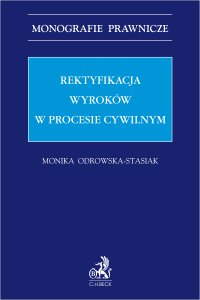 Rektyfikacja wyroków w procesie cywilnym - Monika Odrowska-Stasiak - ebook