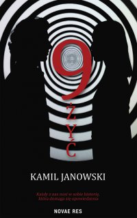 9 żyć - Kamil Janowski - ebook