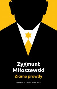 Ziarno prawdy - Zygmunt Miłoszewski - ebook