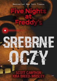 Srebrne oczy. Five Nights at Freddy’s - Scott Cawthon - ebook