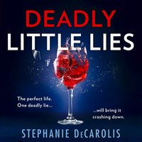 Deadly Little Lies - Stephanie DeCarolis - audiobook