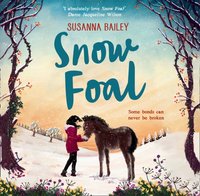 Snow Foal - Susanna Bailey - audiobook