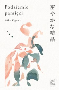 Podziemie pamięci - Yoko Ogawa - ebook