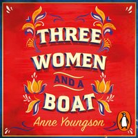 Three Women and a Boat - Anne Youngson - audiobook