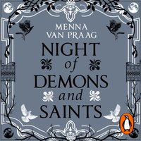 Night of Demons and Saints - Menna van Praag - audiobook