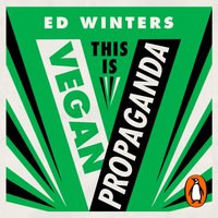 This Is Vegan Propaganda - Ed Winters - audiobook