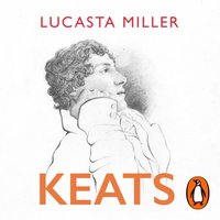 Keats - Lucasta Miller - audiobook