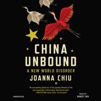 China Unbound - Joanna Chiu - audiobook