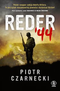 Reder '44 - Piotr Czarnecki - ebook