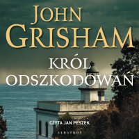 Król odszkodowań - John Grisham - audiobook