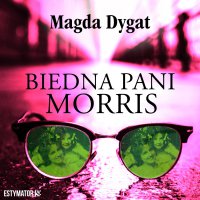 Biedna pani Morris - Magda Dygat - audiobook