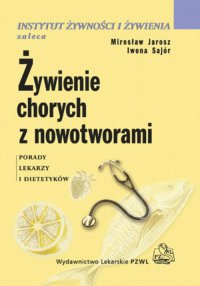 Żywienie chorych z nowotworami - Mirosław Jarosz - ebook