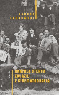 Anatola Sterna związki z kinematografią - Janusz Lachowski - ebook