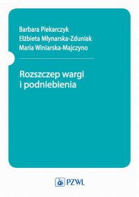 Rozszczep wargi i podniebienia - Barbara Piekarczyk - ebook