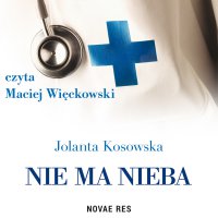 Nie ma nieba - Jolanta Kosowska - audiobook