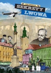 Sekrety Lwowa - Jurij Smirnow - ebook
