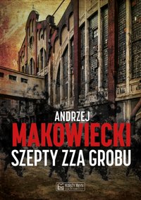 Szepty zza grobu - Andrzej Makowiecki - ebook