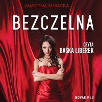 Bezczelna - Martyna Kubacka - audiobook