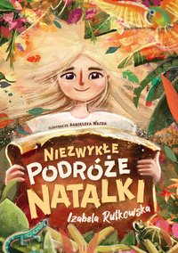 Niezwykłe podróże Natalki - Izabela Rutkowska - ebook