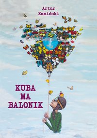Kuba ma balonik - Kamiński Artur - ebook