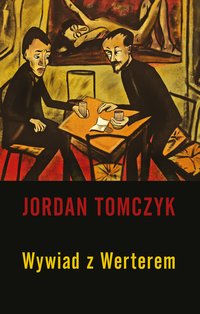 Wywiad z Werterem - Jordan Tomczyk - ebook