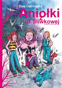 Aniołki z ul. Śliwkowej - Ewa Ostrowska - ebook