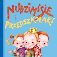Nudzimisie i przedszkolaki. Audiobook - Rafał Klimaczak - audiobook