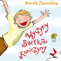 Wyczyny Bartka Koniczyny - Danuta Zawadzka - audiobook