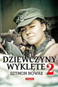 Dziewczyny Wyklęte 2 - Szymon Nowak - ebook