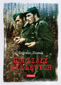 Oddziały Wyklętych - Szymon Nowak - ebook