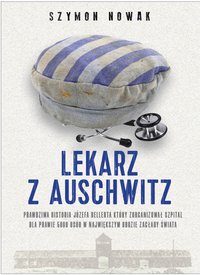 Lekarz z Auschwitz - Szymon Nowak - ebook