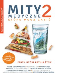 Mity medyczne, które mogą zabić 2 - Katarzyna Świątkowska - ebook