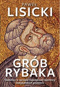 Grób Rybaka - Paweł Lisicki - ebook