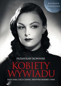 Kobiety wywiadu - Przemysław Słowiński - ebook