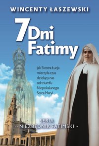 7 dni Fatimy - Wincenty Łaszewski - ebook