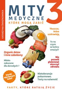 Mity medyczne, które mogą zabić 3 - Katarzyna Świątkowska - ebook