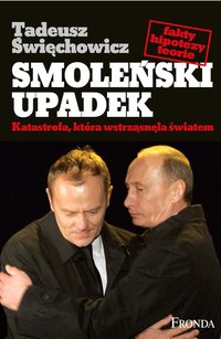Smoleński upadek - Tadeusz Święchowicz - ebook