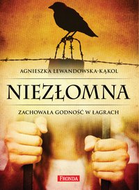 Niezłomna - Agnieszka Lewandowska-Kąkol - ebook