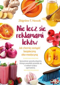 Nie lecz się reklamami leków - Zbigniew T. Nowak - ebook