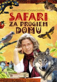 Safari za progiem domu - Marzenna Nowakowska - ebook