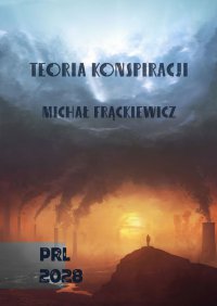 Teoria Konspiracji - Michał Frąckiewicz - ebook