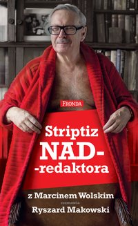 Striptiz nadredaktora - Marcin Wolski - ebook