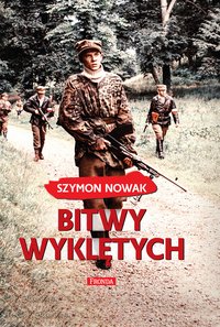 Bitwy wyklętych - Szymon Nowak - ebook