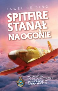 Spitfire stanął na ogonie - Paweł Reising - ebook
