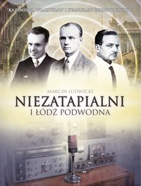 Niezatapialni i Łódź Podwodna - Marcin Ludwicki - ebook