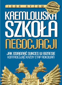 Kremlowska szkoła negocjacji - Igor Ryżow - ebook