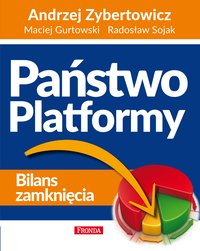 Państwo Platformy - Maciej Gurtowski - ebook