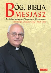 Bóg, Biblia, Mesjasz - Waldemar Chrostowski - ebook