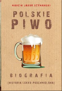 Polskie piwo - Marcin J. Szymański - ebook