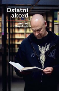 Ostatni akord - Andrzej Horubała - ebook